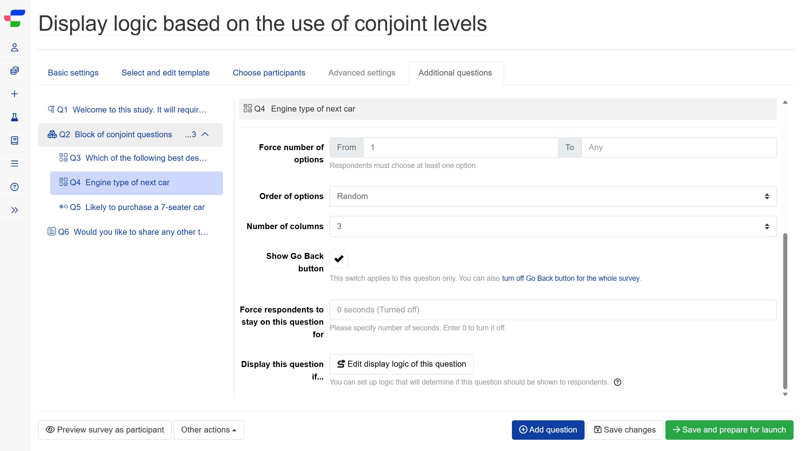 Displaying questions based on the number of attribute levels used in the completed choice sets Displaying questions based on the number of attribute levels used in the completed choice sets