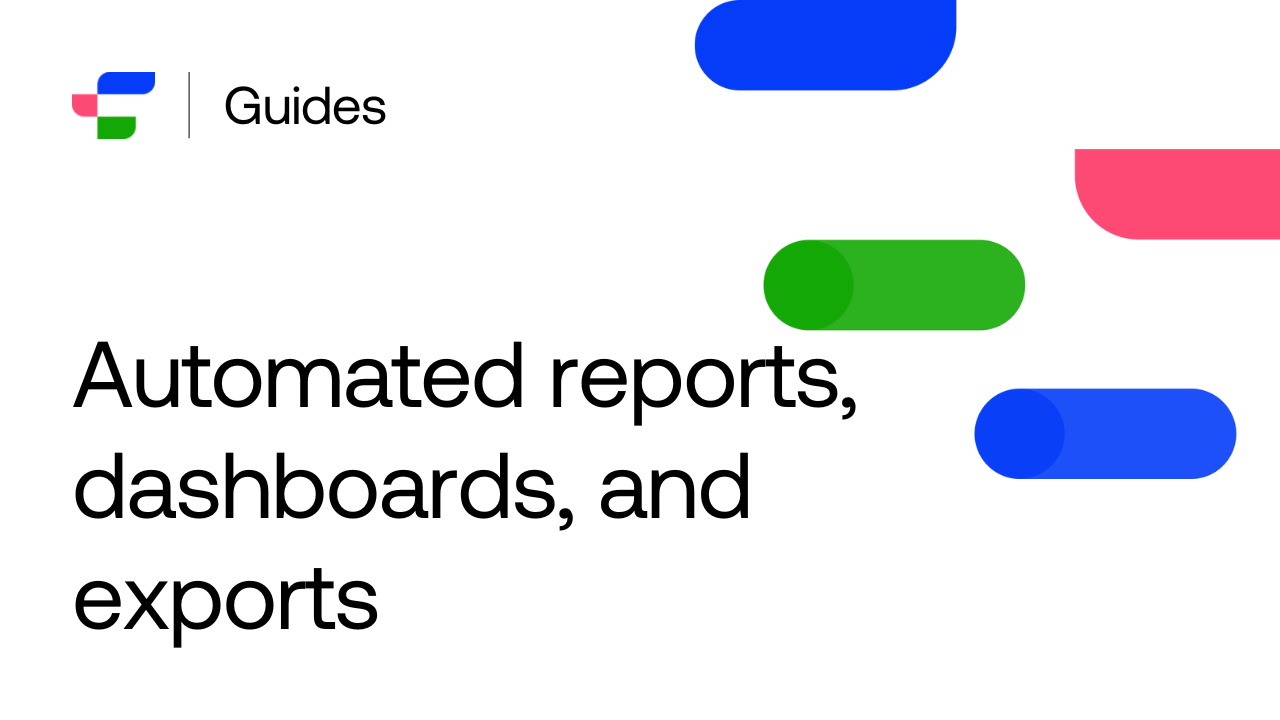 View automated reports, play with dashboards, and export findings