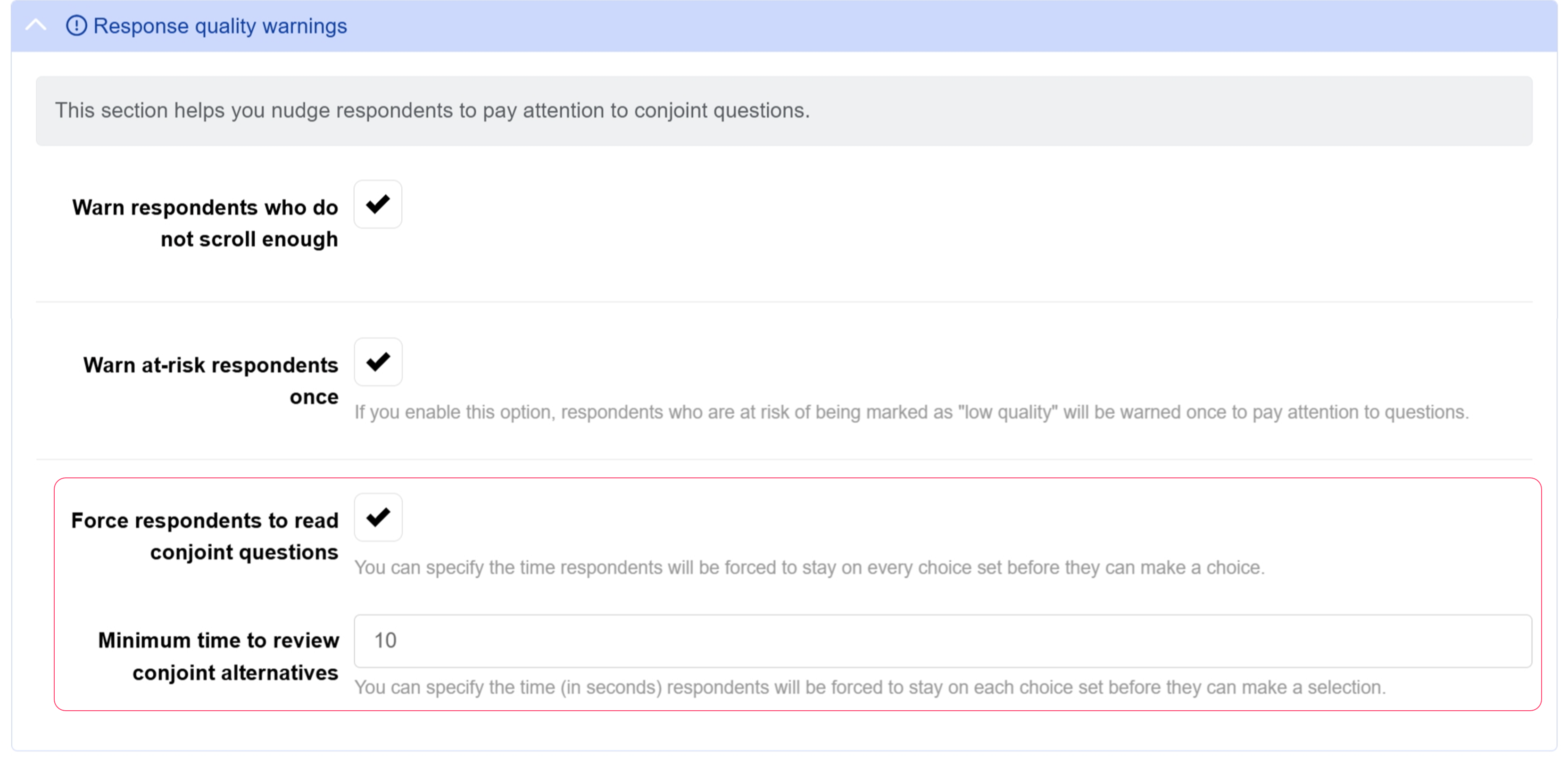 Set minimum response times for conjoint questions Set minimum response times for conjoint questions