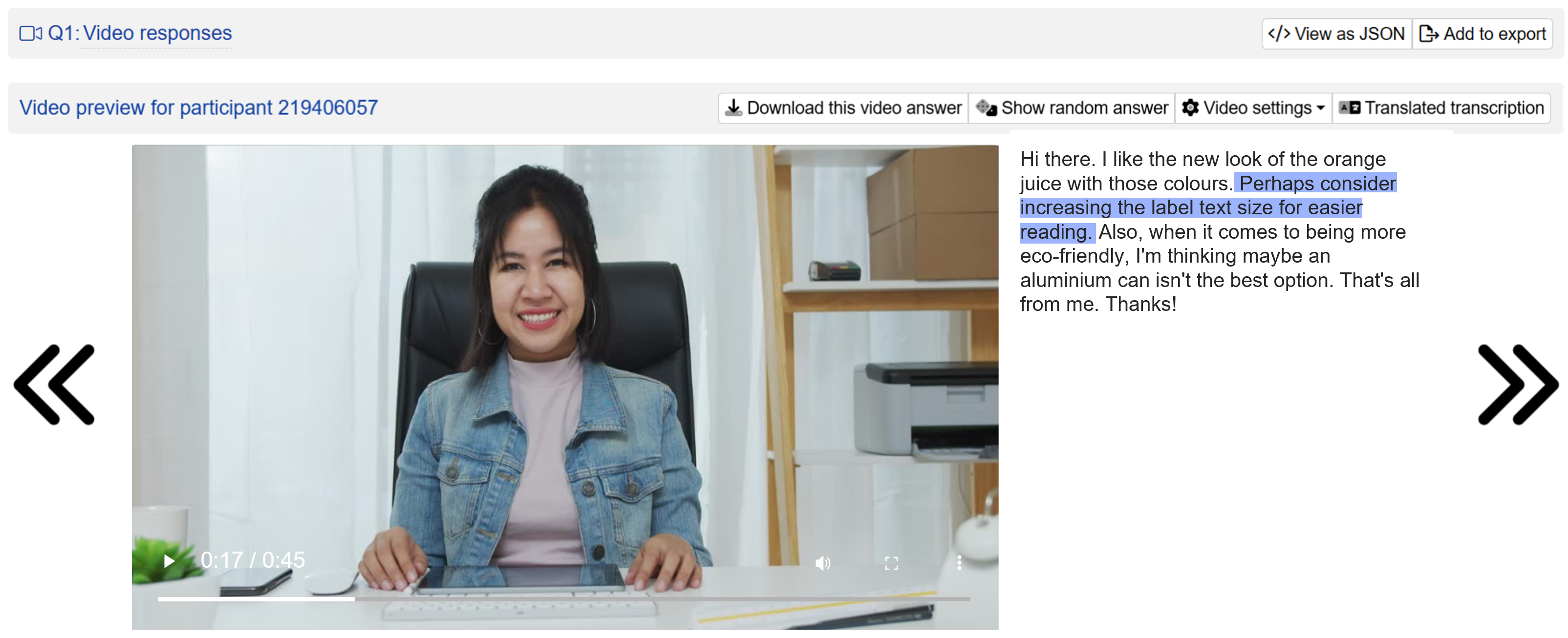 Video preview and transcript for each respondent Video preview and transcript for each respondent