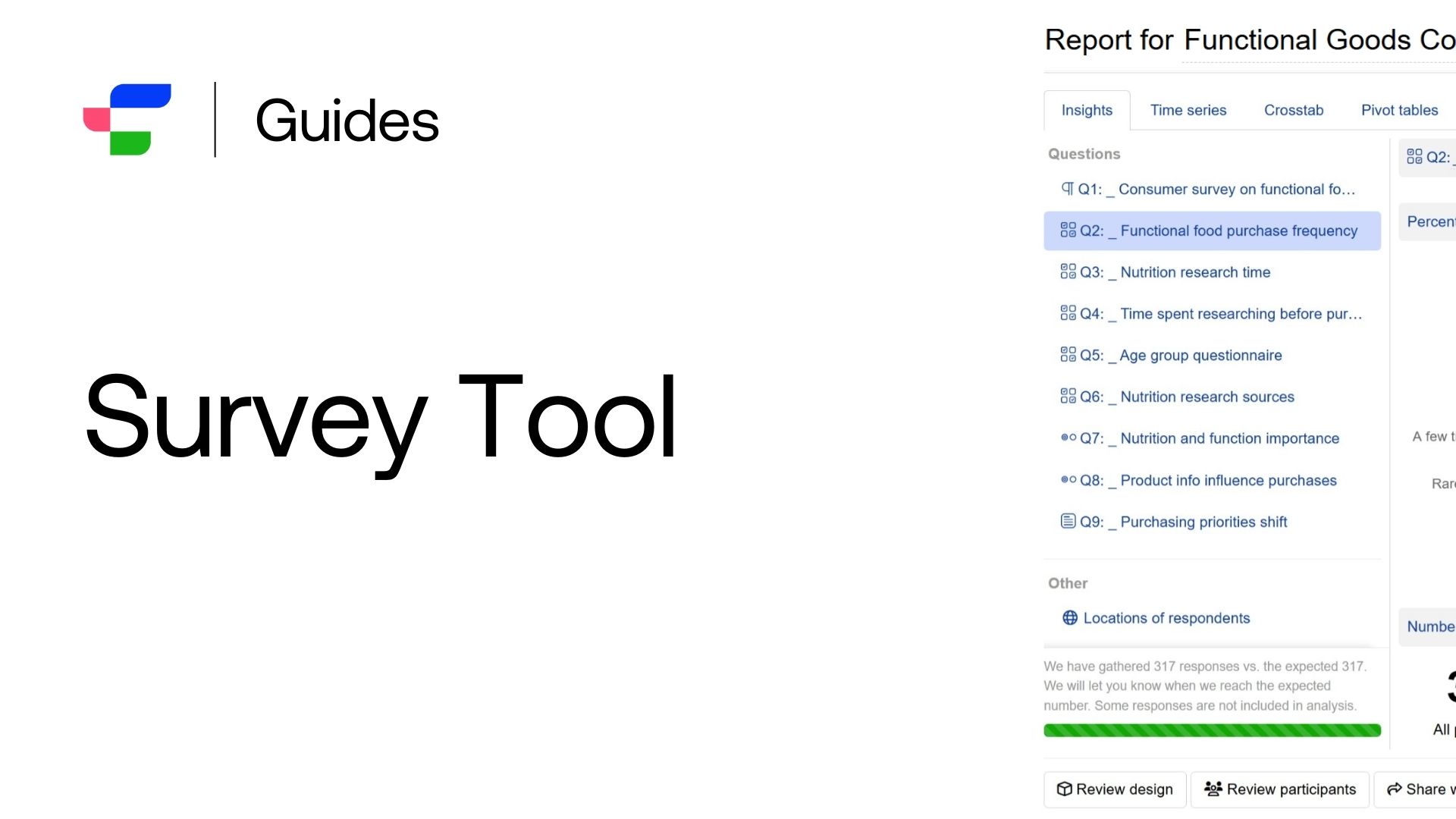 Launch surveys with Conjointly's fully functional free Survey Tool